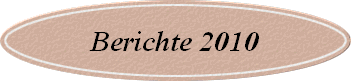 Berichte 2010
