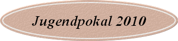 Jugendpokal 2010