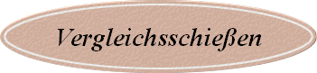 Vergleichsschieen