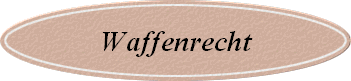 Waffenrecht