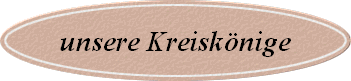 unsere Kreisknige